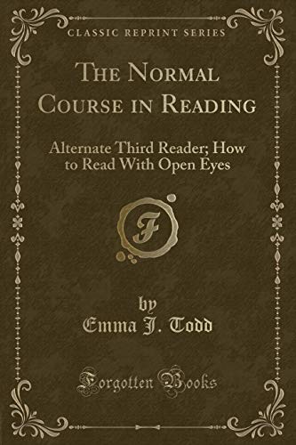 Stock image for The Normal Course in Reading: Alternate Third Reader (Classic Reprint) for sale by Forgotten Books