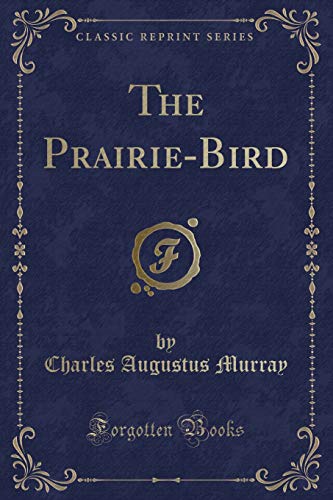 Stock image for The PrairieBird Classic Reprint for sale by PBShop.store US