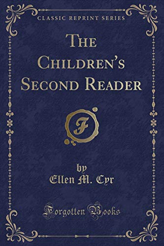 Stock image for The Children's Second Reader Classic Reprint for sale by PBShop.store US