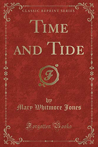 Stock image for Time and Tide Classic Reprint for sale by PBShop.store US