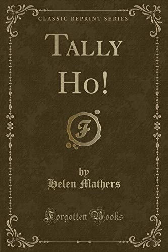 9781334140037: Tally Ho! (Classic Reprint)