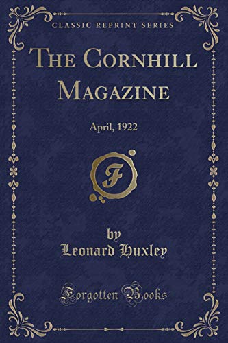 Stock image for The Cornhill Magazine April, 1922 Classic Reprint for sale by PBShop.store US