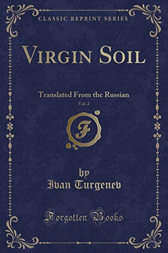 Imagen de archivo de Virgin Soil, Vol 2 Translated From the Russian Classic Reprint a la venta por PBShop.store US