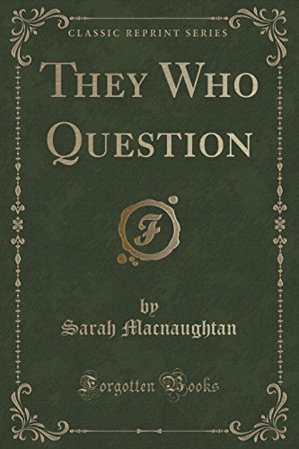 Beispielbild fr They Who Question Classic Reprint zum Verkauf von PBShop.store US