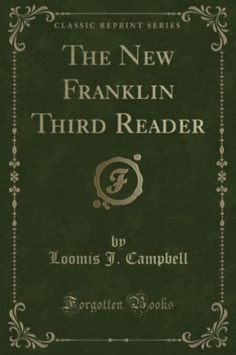 Stock image for The New Franklin Third Reader (Classic Reprint) for sale by Revaluation Books