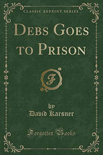 Stock image for Debs Goes to Prison Classic Reprint for sale by PBShop.store US