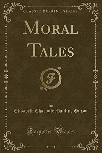 Beispielbild fr Moral Tales Classic Reprint zum Verkauf von PBShop.store US