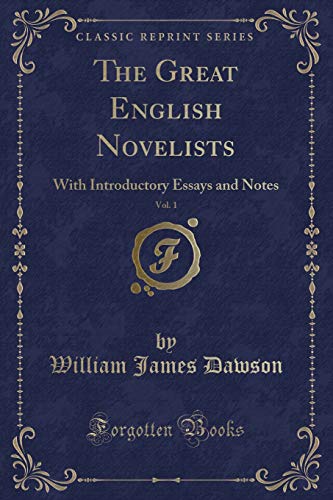 9781334145667: The Great English Novelists, Vol. 1: With Introductory Essays and Notes (Classic Reprint)