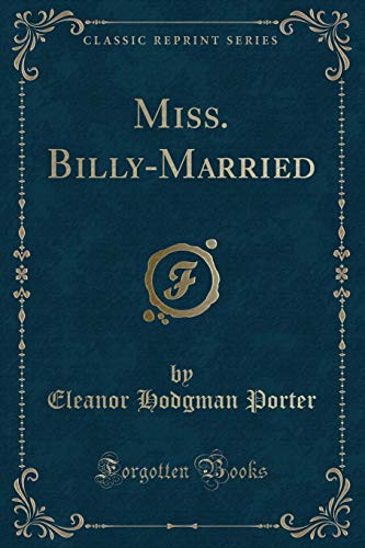 Stock image for Miss BillyMarried Classic Reprint for sale by PBShop.store US