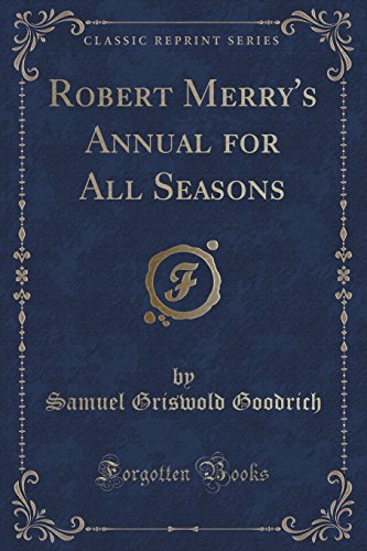 Stock image for Robert Merry's Annual for All Seasons Classic Reprint for sale by PBShop.store US