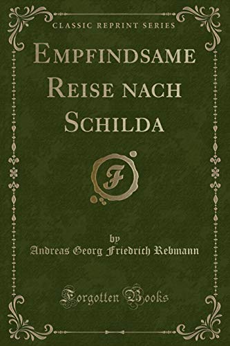 Beispielbild fr Empfindsame Reise nach Schilda Classic Reprint zum Verkauf von PBShop.store US