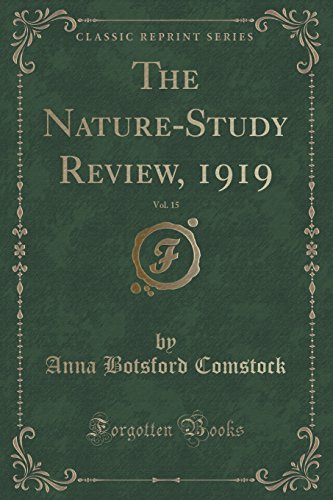 Stock image for The NatureStudy Review, 1919, Vol 15 Classic Reprint for sale by PBShop.store US
