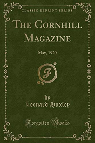 Stock image for The Cornhill Magazine May, 1920 Classic Reprint for sale by PBShop.store US