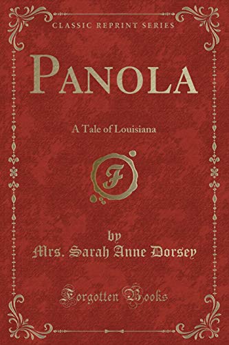 Stock image for Panola A Tale of Louisiana Classic Reprint for sale by PBShop.store US