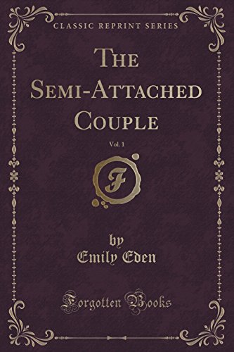 Beispielbild fr The SemiAttached Couple, Vol 1 of 2 Classic Reprint zum Verkauf von PBShop.store US