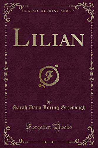 Beispielbild fr Lilian Classic Reprint zum Verkauf von PBShop.store US