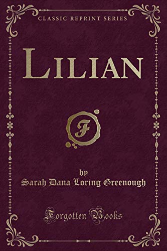 Stock image for Lilian Classic Reprint for sale by PBShop.store US