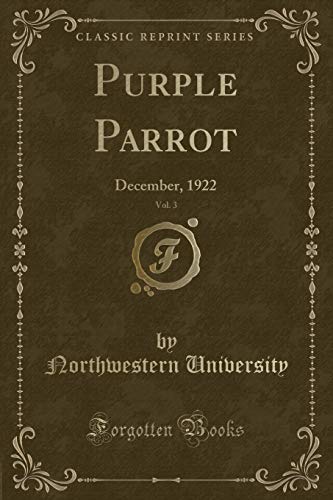 Beispielbild fr Purple Parrot, Vol. 3: December, 1922 (Classic Reprint) zum Verkauf von Reuseabook