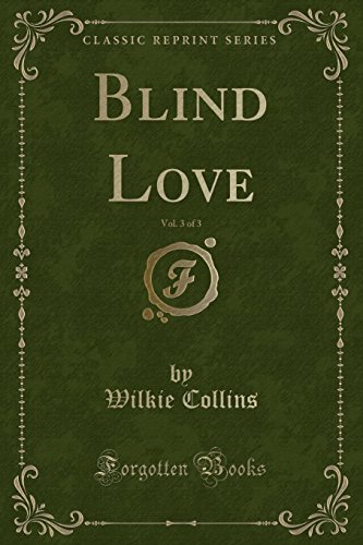 Stock image for Blind Love, Vol 3 of 3 Classic Reprint for sale by PBShop.store US