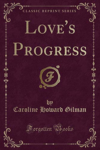 Stock image for Love's Progress Classic Reprint for sale by PBShop.store US