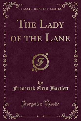 Beispielbild fr The Lady of the Lane Classic Reprint zum Verkauf von PBShop.store US