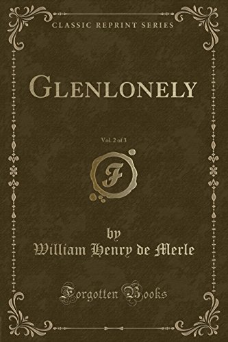 Stock image for Glenlonely, Vol 2 of 3 Classic Reprint for sale by PBShop.store US