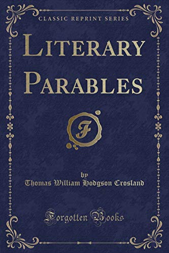 Stock image for Literary Parables Classic Reprint for sale by PBShop.store US