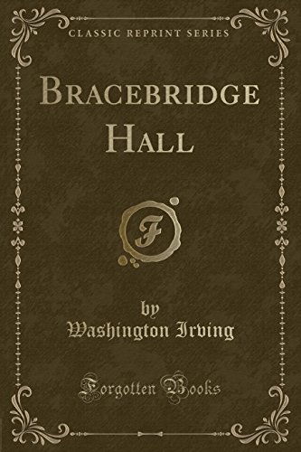 Beispielbild fr Bracebridge Hall (Classic Reprint) zum Verkauf von medimops