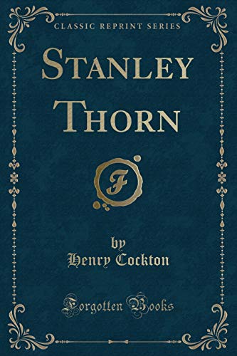 Imagen de archivo de Stanley Thorn Classic Reprint a la venta por PBShop.store US