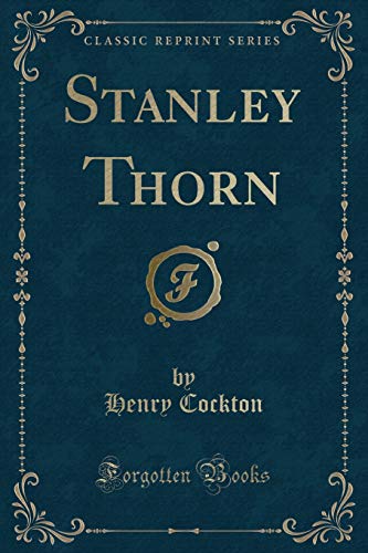 9781334160738: Stanley Thorn (Classic Reprint)