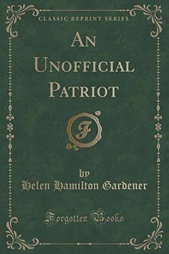 Imagen de archivo de An Unofficial Patriot Classic Reprint a la venta por PBShop.store US