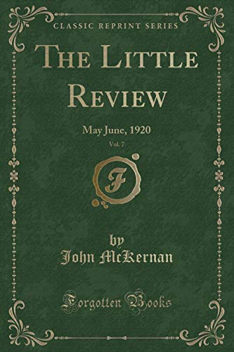 Stock image for The Little Review, Vol 7 May June, 1920 Classic Reprint for sale by PBShop.store US