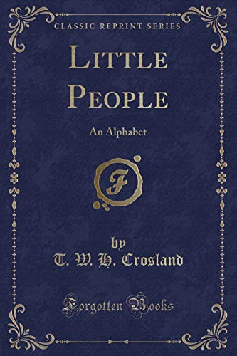 Stock image for Little People An Alphabet Classic Reprint for sale by PBShop.store US