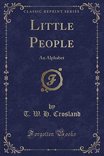 9781334168475: Little People: An Alphabet (Classic Reprint)