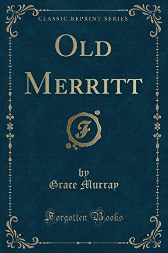 Stock image for Old Merritt Classic Reprint for sale by PBShop.store US