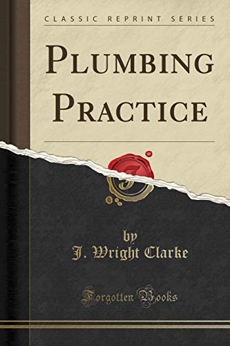 Stock image for Plumbing Practice Classic Reprint for sale by PBShop.store US