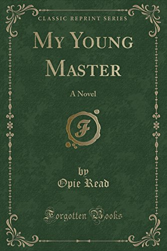 Stock image for My Young Master A Novel Classic Reprint for sale by PBShop.store US