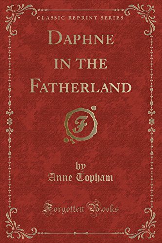 Imagen de archivo de Daphne in the Fatherland Classic Reprint a la venta por PBShop.store US