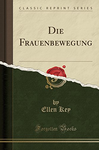 Stock image for Die Frauenbewegung Classic Reprint for sale by PBShop.store UK