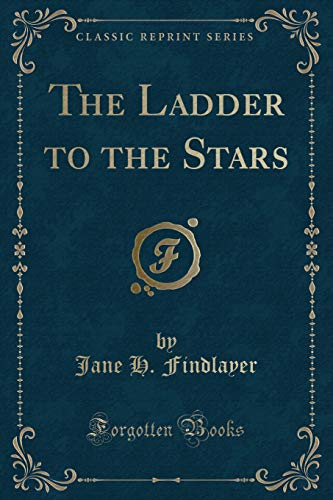 Stock image for The Ladder to the Stars Classic Reprint for sale by PBShop.store US