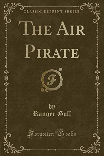 Beispielbild fr The Air Pirate Classic Reprint zum Verkauf von PBShop.store US