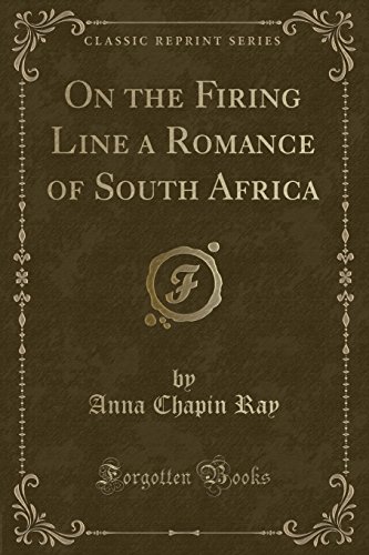 Imagen de archivo de On the Firing Line a Romance of South Africa Classic Reprint a la venta por PBShop.store US