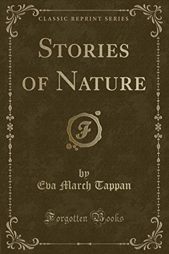 Beispielbild fr Stories of Nature (Classic Reprint) zum Verkauf von Buchpark