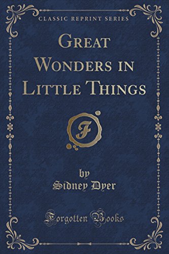 Stock image for Great Wonders in Little Things Classic Reprint for sale by PBShop.store US