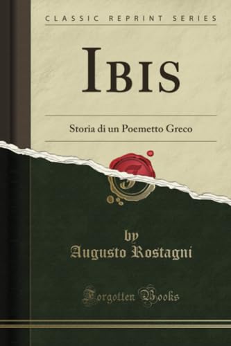 Stock image for Ibis Storia di un Poemetto Greco Classic Reprint for sale by PBShop.store US