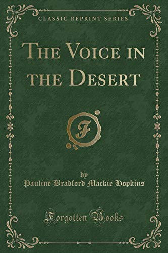 Stock image for The Voice in the Desert Classic Reprint for sale by PBShop.store US