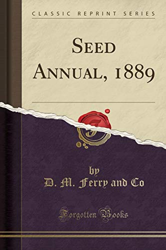 Imagen de archivo de Seed Annual, 1889 (Classic Reprint) a la venta por Forgotten Books