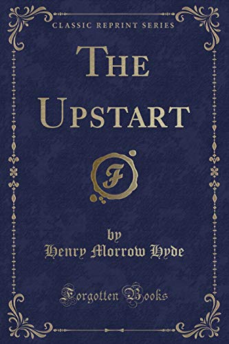 Stock image for The Upstart (Classic Reprint) for sale by Reuseabook