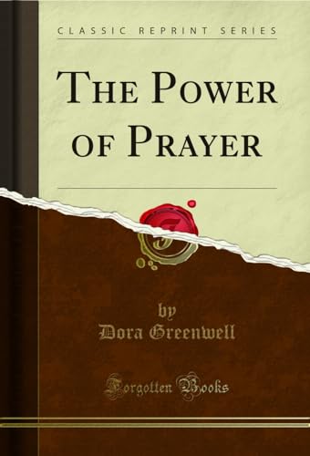 Beispielbild fr The Power of Prayer Classic Reprint zum Verkauf von PBShop.store US