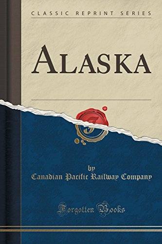 Beispielbild fr Alaska Classic Reprint zum Verkauf von PBShop.store US